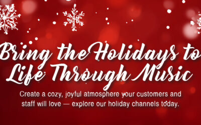 SiriusXM Business Holiday Channels: Create an Extraordinary Holiday Season